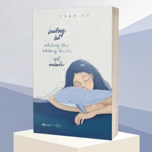 Sách Buông Bỏ Những Thứ Không Thuộc Về Mình – Ngạn Hy