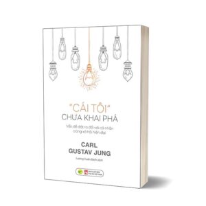 Sách Cái Tôi Chưa Khai Phá – Carl Gustav Jung