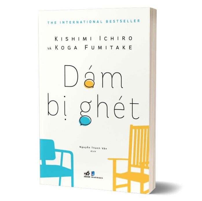 Sách Dám Bị Ghét – Kishimi Ichiro, Koga Fumitake