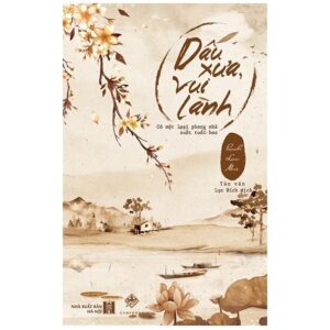 Sách Dấu Xưa Vui Lành – Bạch Lạc Mai