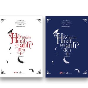 Sách Hãy Nhắm Mắt Khi Anh Đến tập 1+2 - Đinh Mặc