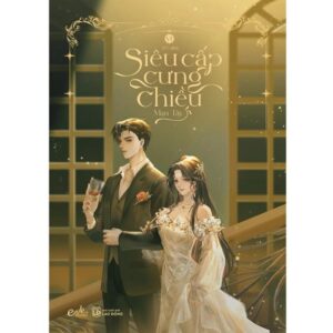 Combo Sách Siêu Cấp Cưng Chiều 1-6