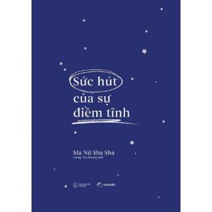 Sách Sức Hút Của Sự Điềm Tĩnh – Ma Nữ Sha Sha