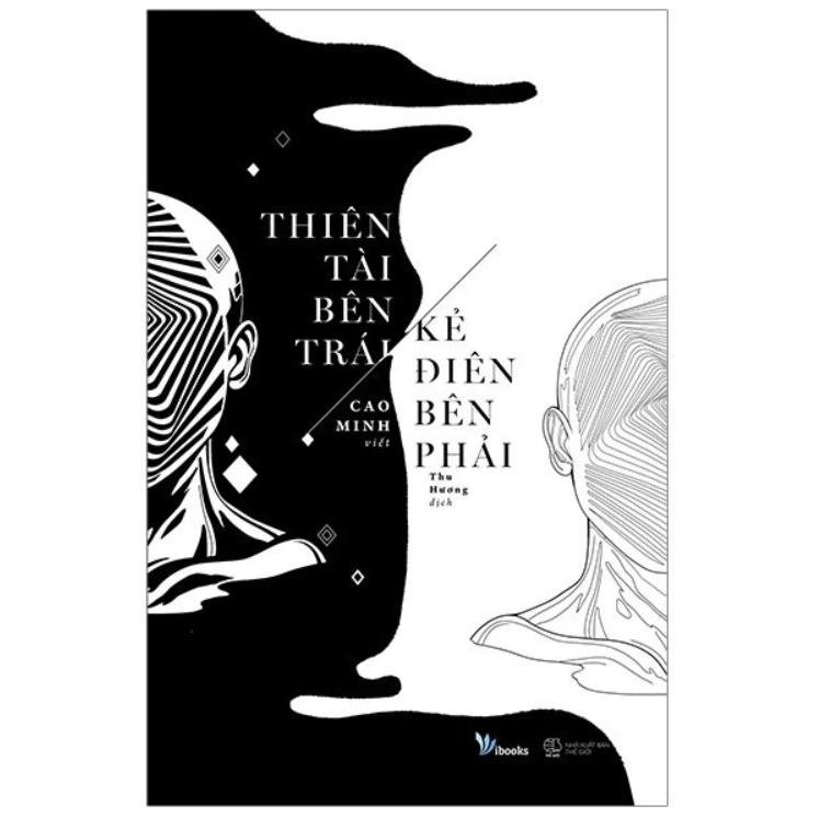 Thien-tai-ben-trai-ke-dien-ben-phai-sach- Sách Thiên Tài Bên Trái Kẻ Điên Bên Phải – Cao Minh