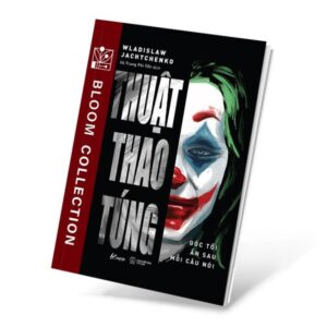 Sách Thuật Thao Túng Góc Tối Ẩn Sau Mỗi Câu Nói