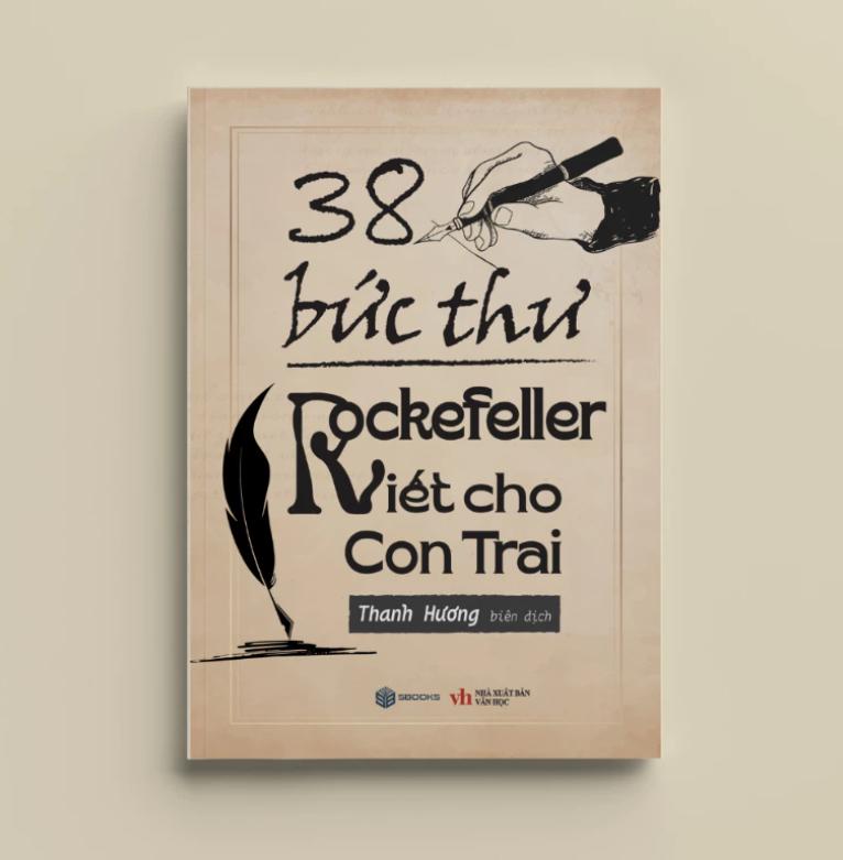 sach-38-buc-thu-rockefeller-viet-cho-con-trai-review- Sách 38 Bức Thư Rockefeller Viết Cho Con Trai