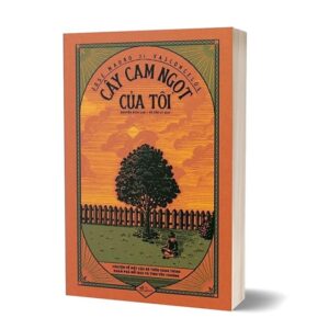 Sách Cây Cam Ngọt Của Tôi – José Mauro de Vasconcelos