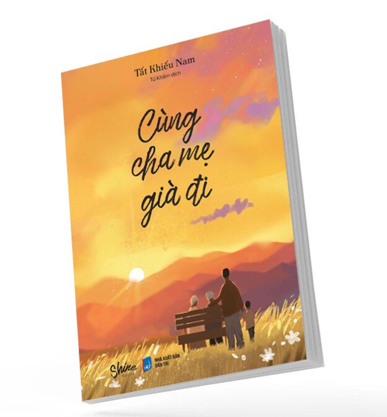 sach-cung-cha-me-gia-di-pdf- Sách Cùng Cha Mẹ già đi – Tất Khiếu Nam