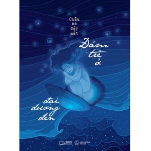 Sách Đám Trẻ Ở Đại Dương Đen – Châu Sa Đáy Mắt