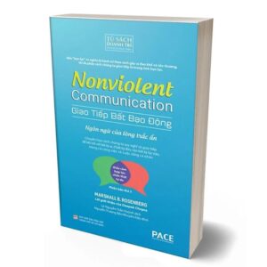 Sách Giao Tiếp Bất Bạo Động – Ngôn Ngữ Của Lòng Trắc Ẩn