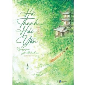Sách Hà Thanh Hải Yến – Ngang Qua Ngõ Nhỏ Bình An – Quất Tử Bất Toan
