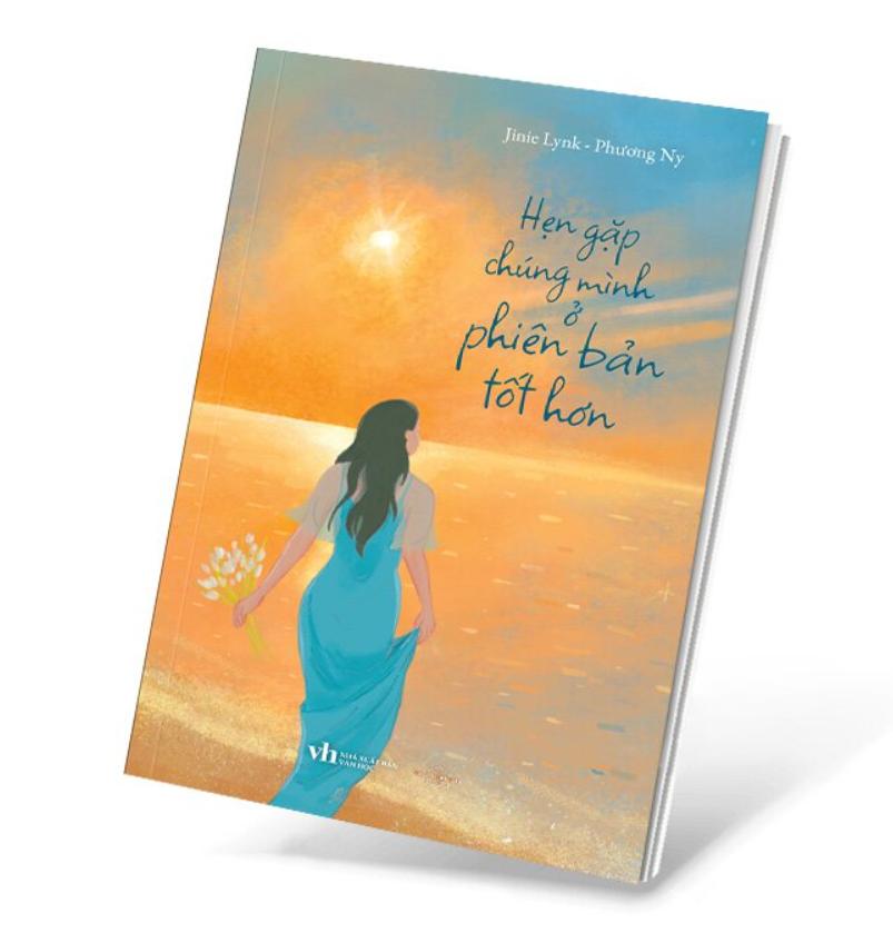 sach-hen-gap-chung-minh-o-phien-ban-tot-hon-pdf- Sách Hẹn Gặp Chúng Mình Ở Phiên Bản Tốt Hơn – Phương Ny, Jinie Lynk