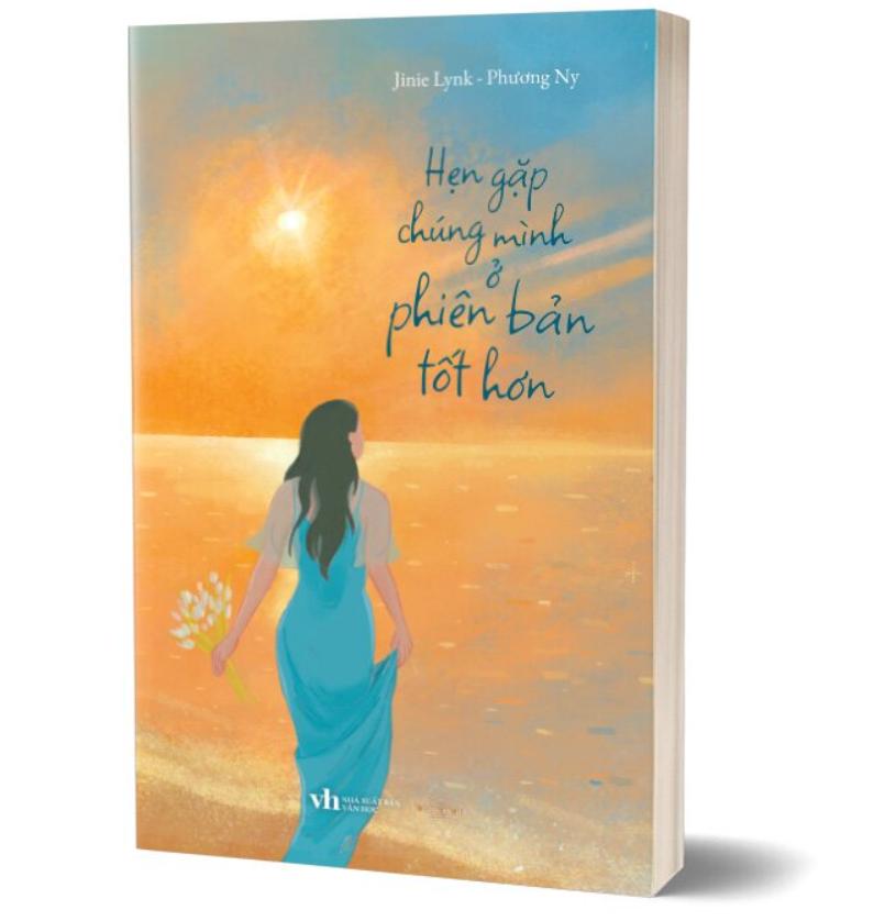 Sách Hẹn Gặp Chúng Mình Ở Phiên Bản Tốt Hơn – Phương Ny, Jinie Lynk