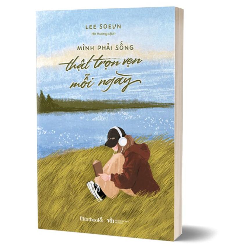 Sách Mình phải sống thật trọn vẹn mỗi ngày – Lee Soeun