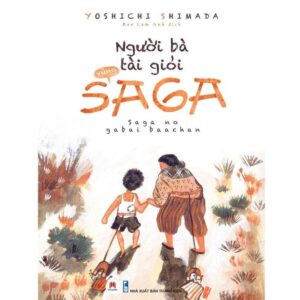 Sách Người Bà Tài Giỏi Vùng Saga – Yoshichi Shimada