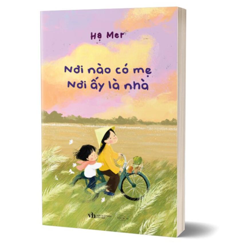 Sách Nơi Nào Có Mẹ – Nơi Ấy Là Nhà – Hạ Mer