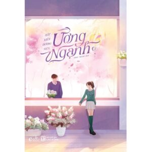 Sách Ương Ngạnh Tập 2 – Bất Kiến Đương Niên