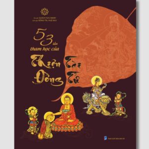 Sách 53 Lần Tham Học Của Thiện Tài Đồng Tử – Quách Hựu Mạnh