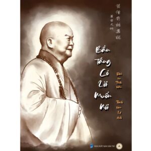 Sách Bần Tăng Có Lời Muốn Nói – Đại Sư Tinh Vân