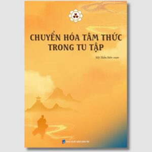 Sách Chuyển Hóa Tâm Thức Trong Tu Tập