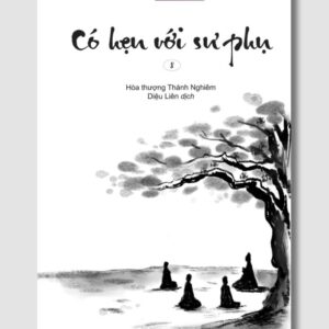 Sách Có Hẹn Với Sư Phụ 8 – Hòa Thượng Thánh Nghiêm