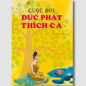 Sách Cuộc Đời Đức Phật Thích Ca – GUNAPAYUTA