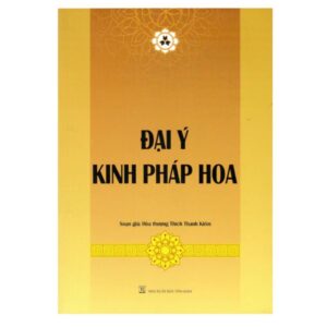 Sách Đại Ý Kinh Pháp Hoa – Hòa Thượng Thích Thanh Kiểm