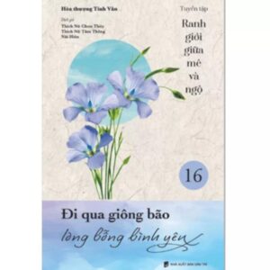 Sách Đi Qua Giông Bão Thấy Lòng Bình Yên Tập 16