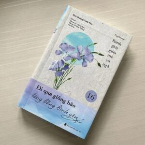 Sách Đi Qua Giông Bão Thấy Lòng Bình Yên Tập 16