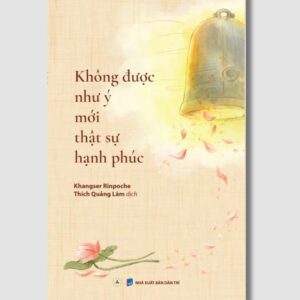 Sách Không Được Như Ý Mới Thật Sự Hạnh Phúc