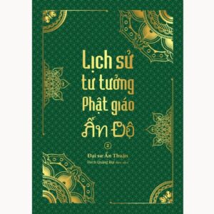 Sách Lịch Sử Tư Tưởng Phật Giáo Ấn Độ 2