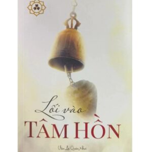 Sách Lối Vào Tâm Hồn – Vạn Lợi Quán Như