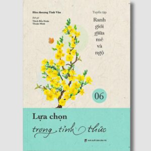 Sách Lựa Chọn Tỉnh Thức Tập 6