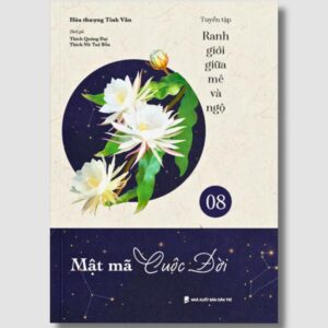 Sách Mật Mã Cuộc Đời Tập 8 – HT. Tinh Vân