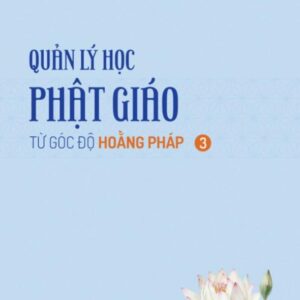 Sách Quản Lý Học Phật Giáo Từ Góc Độ Hoằng Pháp 3