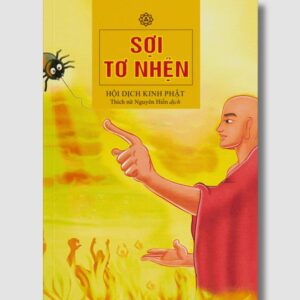Sách Sợi Tơ Nhện – Hội Kinh Dịch Phật