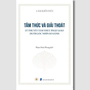 Sách Tâm Thức Và Giải Thoát – Lâm Kiến Đức