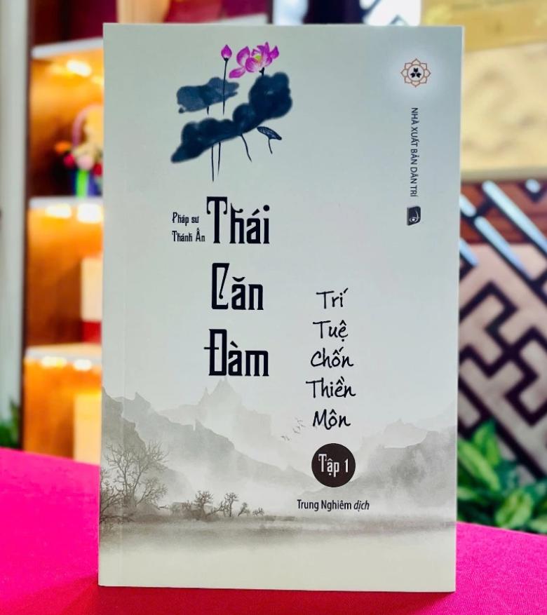 Sách Thái Căn Đàm Trí Tuệ Chốn Thiền Môn Tập 1 – Pháp sư Thánh Ấn