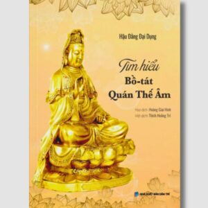 Sách Tìm Hiểu Bồ Tát Quan Thế Âm – Hậu Đằng Đại Dụng