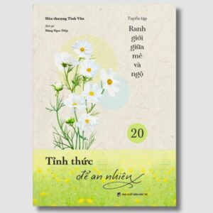 Sách Tỉnh Thức Để An Nhiên Tập 20 – HT. Tinh Vân