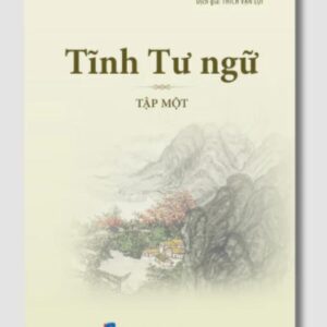 Sách Tịnh Tư Ngữ 1 – Sư Bà Chứng Nghiêm