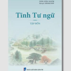 Sách Tịnh Tư Ngữ 4 – Sư Bà Chứng Nghiêm