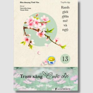 Sách Trạm Xăng Cuộc Đời Tập 13 – HT. Tinh Vân