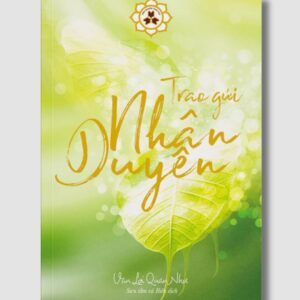 Sách Trao Gửi Nhân Duyên – Vạn Lợi Quán Như
