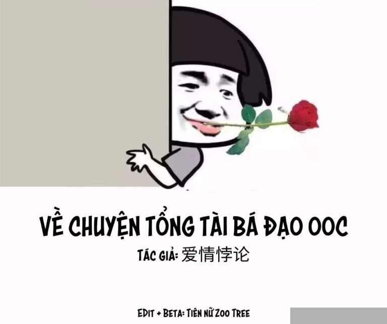 Về Chuyện Tổng Tài Bá Đạo Ooc