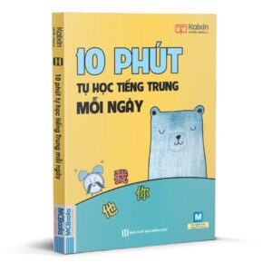 10 Phút Tự Học Tiếng Trung Mỗi Ngày